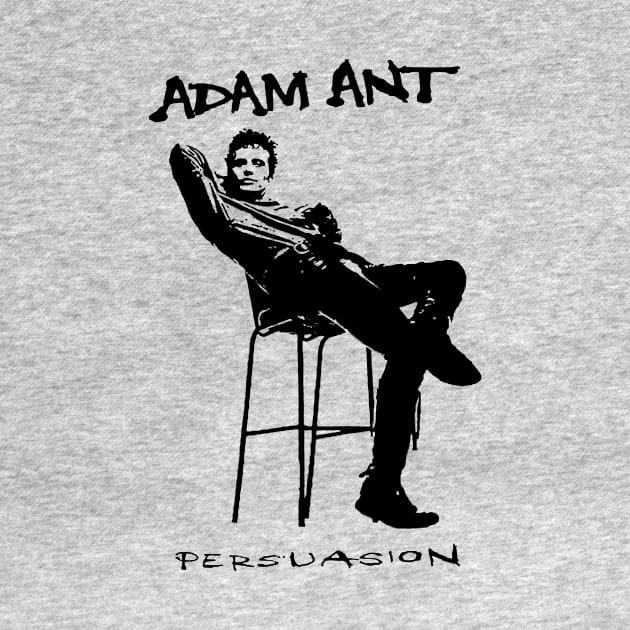 Persuasion of Adam Ant by PabloEskobong